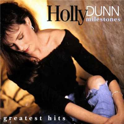 アルバム/Milestones- Greatest Hits/Holly Dunn