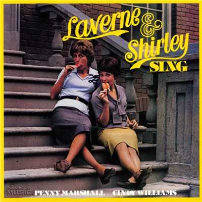Laverne & Shirley Sing/Laverne & Shirley
