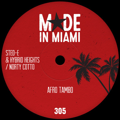 Afro Tambo (Cotto Tribe Vibe Mix)/Sted-E & Hybrid Heights, Norty Cotto