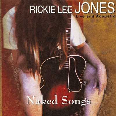 Naked Songs Live And Acoustic/Rickie Lee Jones