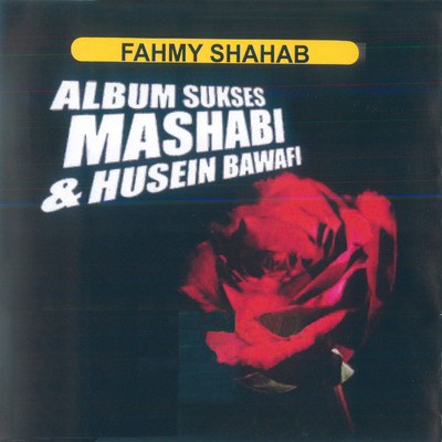 アルバム/Karya Terbaik Mashabi & Husein Bawafie/Fahmy Shahab