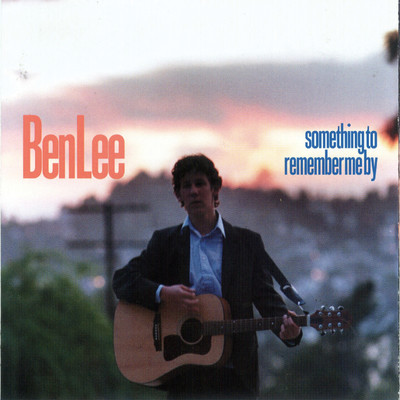 Something To Remember Me By/Ben Lee