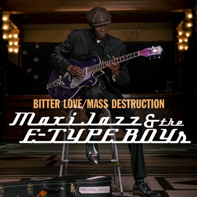 アルバム/Bitter Love／Mass Destruction/Maxi Jazz & The E-Type Boys