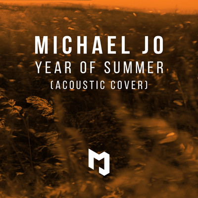 Year Of Summer (Acoustic Cover)/Michael Jo