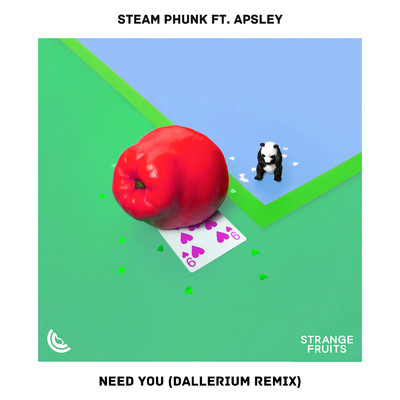 Need You (Dallerium Remix)/Steam Phunk & Apsley