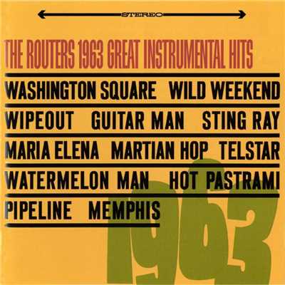 1963 Great Instrumental Hits/The Routers