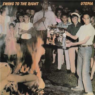アルバム/Swing To The Right/Utopia