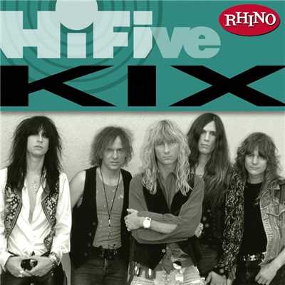 アルバム/Rhino Hi-Five: Kix/Kix