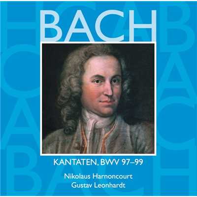 Bach: Kantaten, BWV 97 - 99/Nikolaus Harnoncourt & Gustav Leonhardt