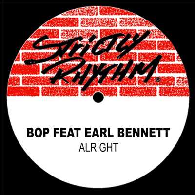 Alright (feat. Earl Bennett)/B.O.P.