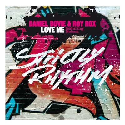 シングル/Love Me (feat. Nelson) [Dubstrumental]/Daniel Bovie & Roy Rox