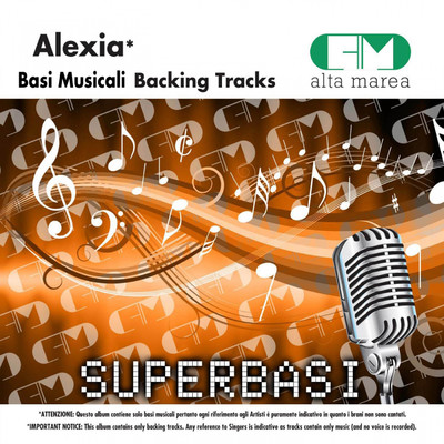 Basi Musicali: Alexia (Backing Tracks)/Alta Marea