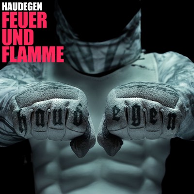Feuer und Flamme - EP/Haudegen