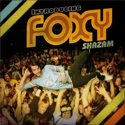 シングル/Cool/Foxy Shazam
