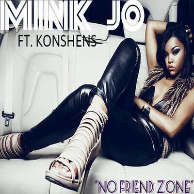 シングル/No Friend Zone (feat. Konshens)/Mink Jo