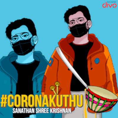 Corona Kuthu/Sanathan Shree Krishnan