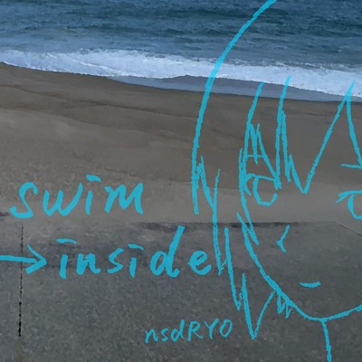 アルバム/swim→inside/nsdRYO