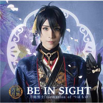BE IN SIGHT (Type A)/刀剣男士 formation of つはもの