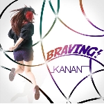 BRAVING！/KANAN