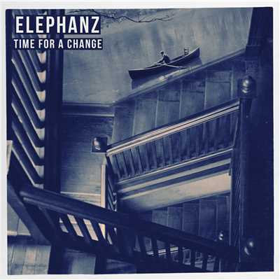 Time for a Change/Elephanz