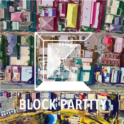 BLOCK PARTY/Various Artists