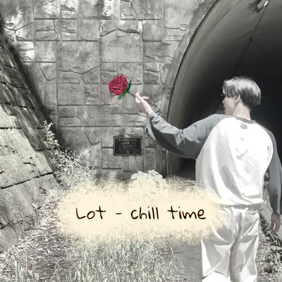シングル/Chill Time/Lot