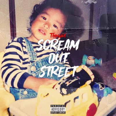 Scream Out Street/Thouwid