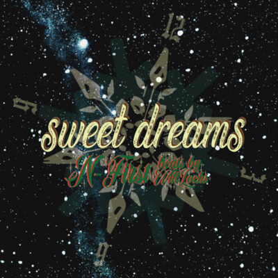 sweet dreams/N-First