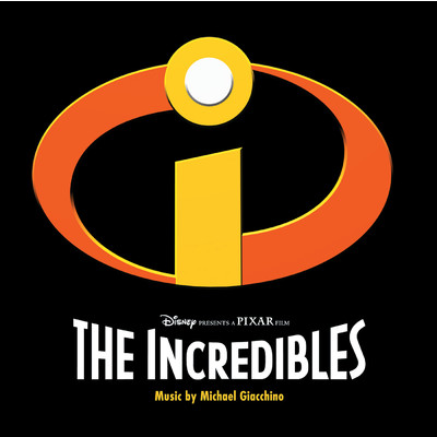 The Incredibles (Original Motion Picture Soundtrack)/マイケル・ジアッキーノ