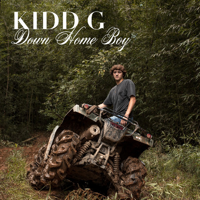 アルバム/Down Home Boy/Kidd G