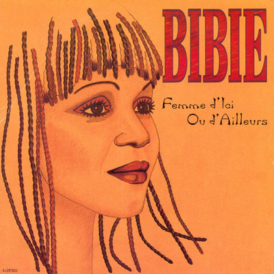 アルバム/Femme d'ici ou d'ailleurs/Bibie