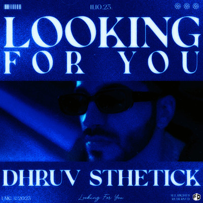 シングル/Looking For You/Dhruv Sthetick