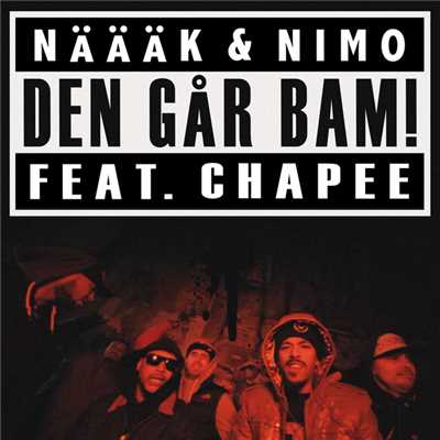 アルバム/Den gar bam！ (featuring Chapee)/Naaak & Nimo