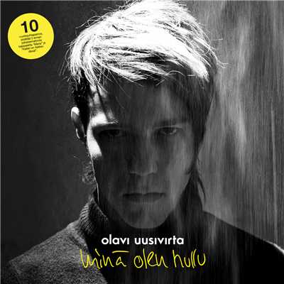 アルバム/Mina olen hullu (10-Vuotisjuhlapainos)/Olavi Uusivirta