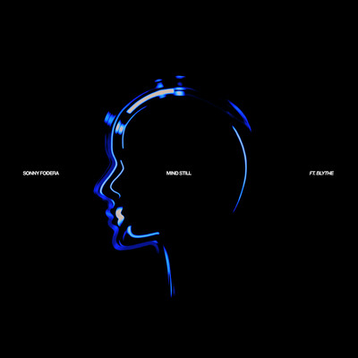 シングル/Mind Still (feat. blythe) [Tita Lau Extended Remix]/Sonny Fodera