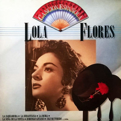 アルバム/Antologia de la Cancion Espanola: Lola Flores/Lola Flores