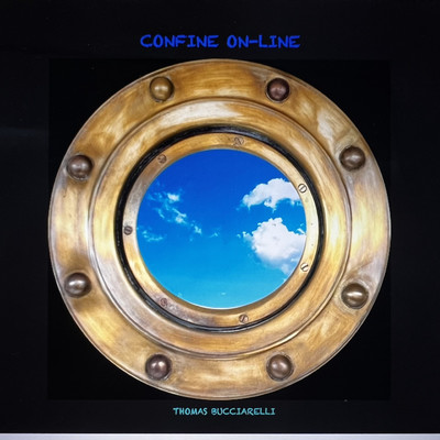 CONFINE ON-LINE/Thomas Bucciarelli
