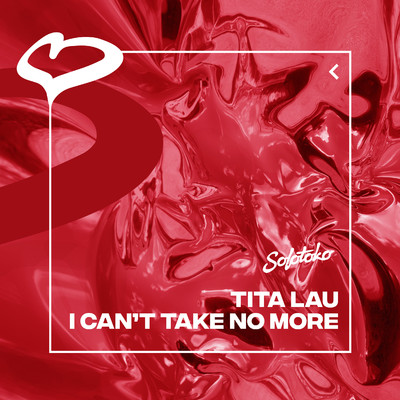 シングル/I Can't Take No More/Tita Lau