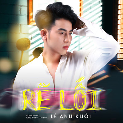 アルバム/Re Loi/Le Anh Khoi
