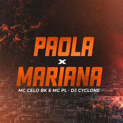 Paola x Mariana/DJ Cyclone