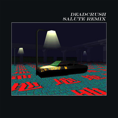 Deadcrush (Salute Remix)/alt-J