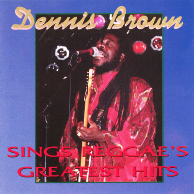 アルバム/Sings Reggae's Greatest Hits/Dennis Brown