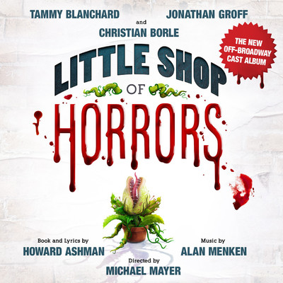 アルバム/Little Shop of Horrors (The New Off-Broadway Cast Album)/Howard Ashman／Alan Menken