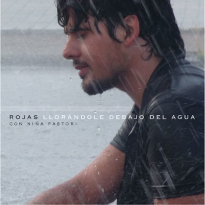 Llorandole debajo del agua (con Nina Pastori)/Rojas