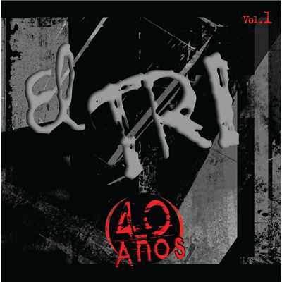 アルバム/40 Anos Vol. 1/El Tri