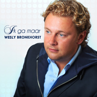 アルバム/Ik Ga Maar/Wesly Bronkhorst