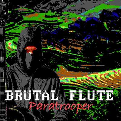 シングル/Paratrooper/Brutal Flute