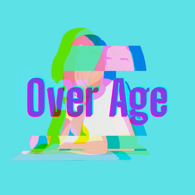Over Age/amane & U1ARAI