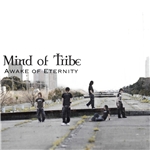 Awake of Eternity/Mind of Tribe