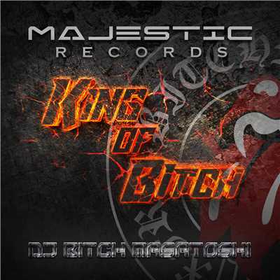 King Of Bitch/DJ Bitch Masatoshi